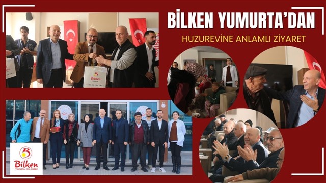 Bilken Yumurta’dan Huzurevine Anlamlı Ziyaret