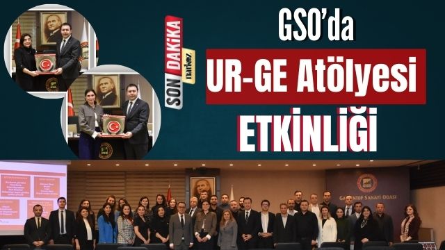 GSO’da Uygulamaları UR-GE Atölyesi Etkinliği Düzenledi