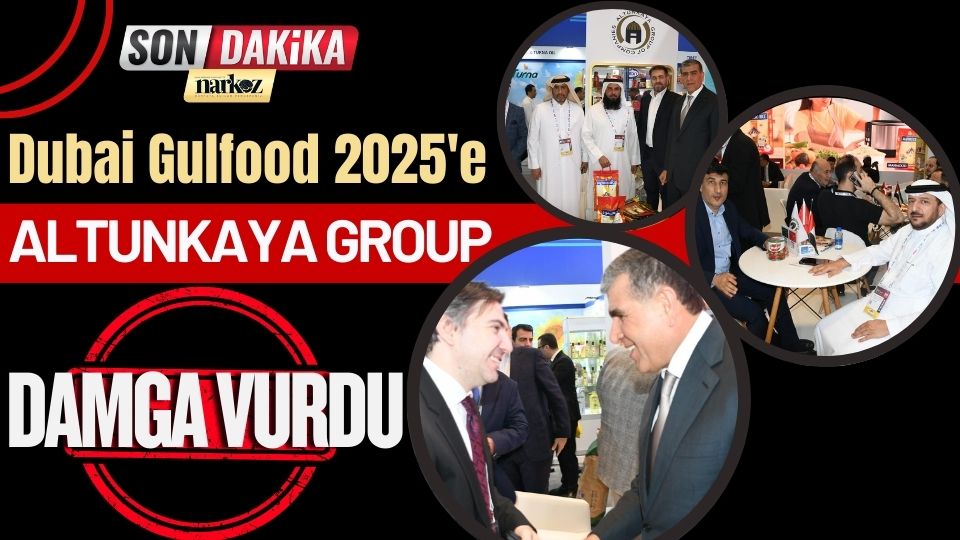 Dubai Gulfood 2025'e Altunkaya Group Damga Vurdu